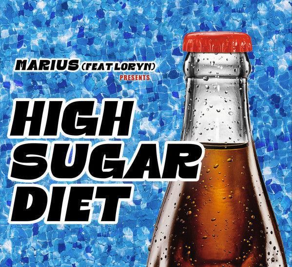 Marius (28), Loryn : High Sugar Diet (12")