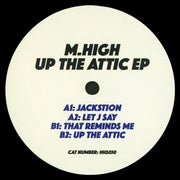 M.High* : Up The Attic EP (12")