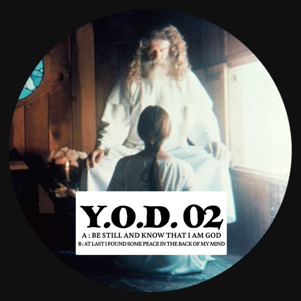 Yod : Be Still And Know That I Am God (12")
