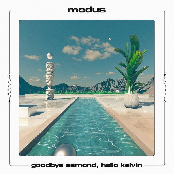 Modus (15) : Goodbye Esmond, Hello Kelvin (2x12")