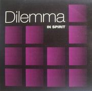 Dilemma (3) : In Spirit (12")