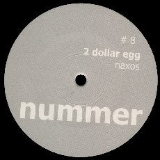 2 Dollar Egg : Naxos (12")