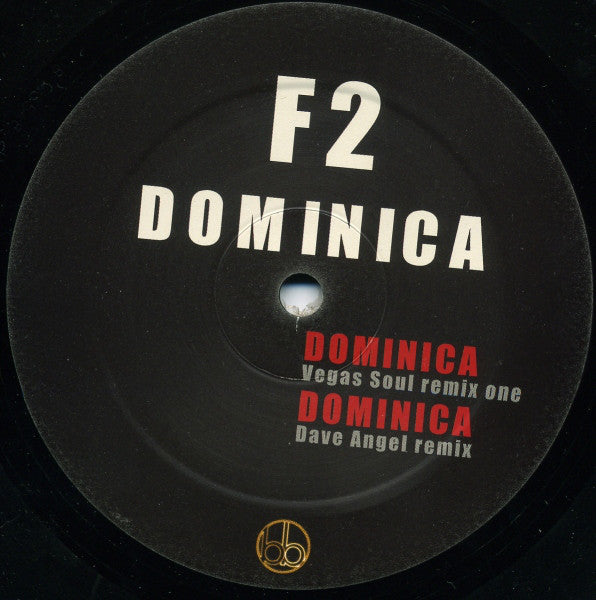F2 : Dominica (Dave Angel And Vegas Soul Mixes) (12")