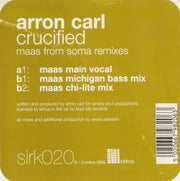 Aaron-Carl : Crucified (Maas from Soma Remixes) (12")