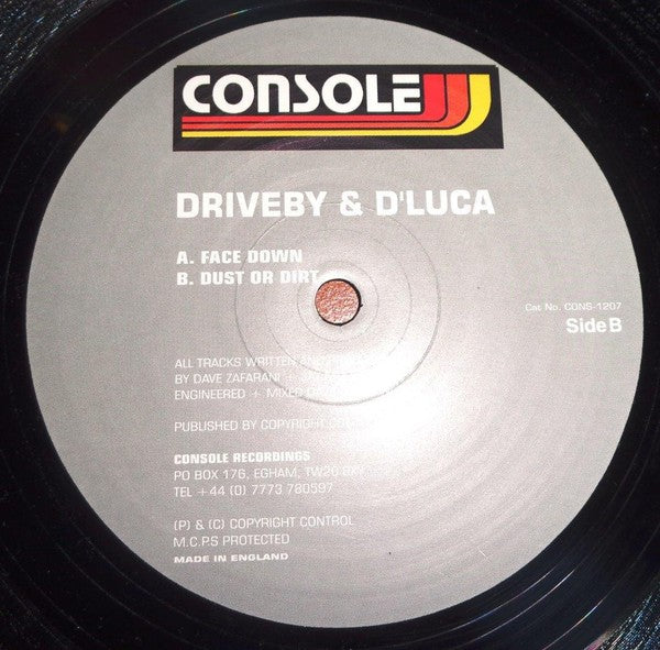 Driveby & D'Luca : Face Down / Dust Or Dirt (12")