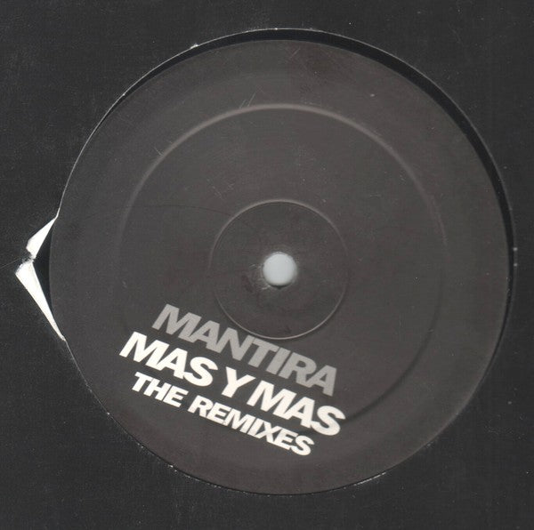Mantira : Mas Y Mas (The Remixes) (12")