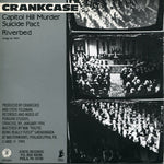 Crankcase (2) : Capitol Hill Murder Suicide Pact b/w Riverbed (7", Single)