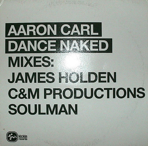 Aaron-Carl : Dance Naked (12")