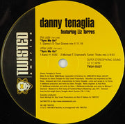 Danny Tenaglia Featuring Liz Torres : Turn Me On (2x12")