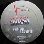 Mologa : Subtrain / 2 Beauty 4 U (12")
