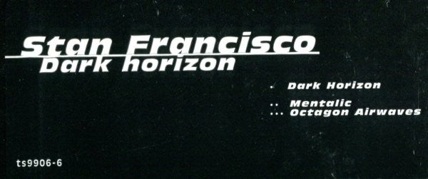 Stan Francisco : Dark Horizon (12")