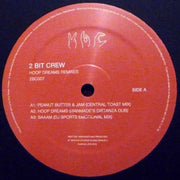 2 Bit Crew : Hoop Dreams Remixes (12")