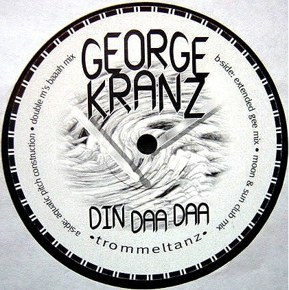 George Kranz : Din Daa Daa (12", Promo)