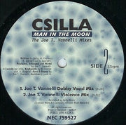 Csilla : Man In The Moon (The Joe T. Vannelli Mixes) (12")