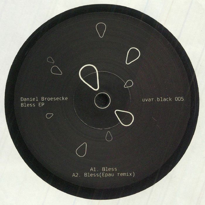 Daniel Broesecke - Bless EP (UVAR) (M)