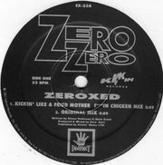 Zero Zero : Zeroxed / Sanity Clause (12")