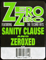 Zero Zero : Zeroxed / Sanity Clause (12")