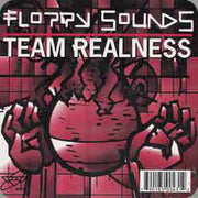 Floppy Sounds : Team Realness (12")